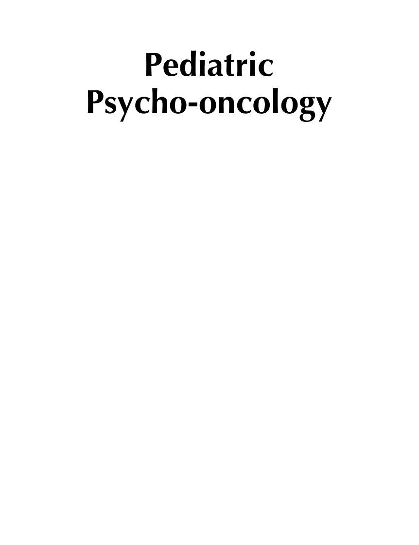 儿童癌症患者的心理分析：心理方面和临床干预（2012高清英文版）Pediatric Psycho-oncology.pdf 第1页