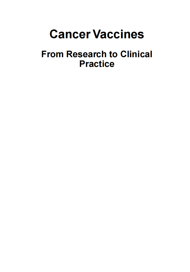 癌症疫苗：从研究到临床实践（2011高清英文版）Cancer Vaccines- From Research to Clinical Practice.pdf 第2页