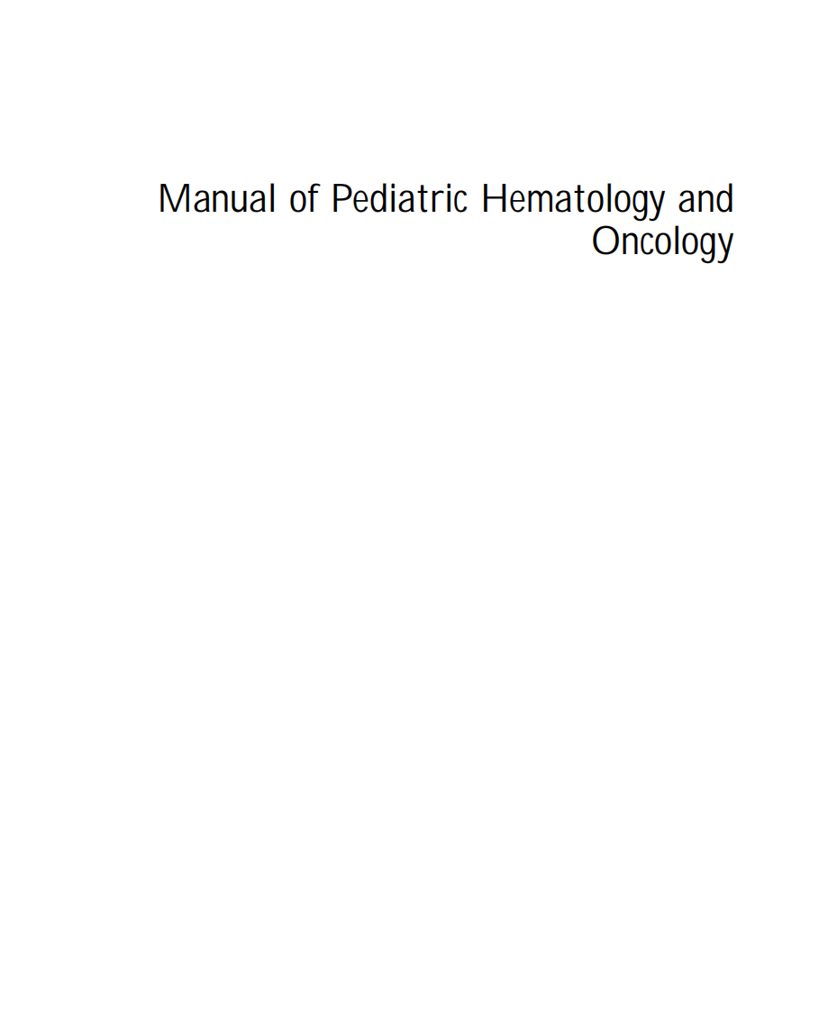 儿科血液学与肿瘤学手册Manual of Pediatric Hematology and Oncology(5th,2011)2-1.PDF 第2页