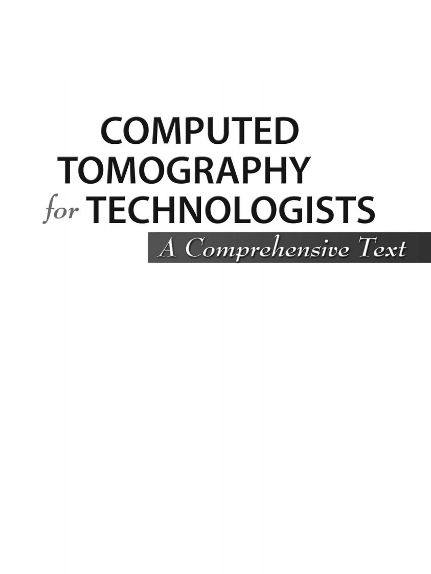 计算机断层扫描技术（2010高清英文版）puted Tomography for Technologists.pdf 第3页